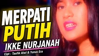 MERPATI PUTIH ! IKKE NURJANAH [[ VIDEO MUSIC ]]