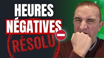Erreur heures négatives ? Voici l’astuce qu’Excel ne vous donne pas !