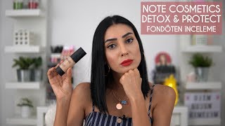 Note Cosmetics Detox & Protect Fondöten İnceleme | OjemRujumRimelim 💄🤔🤩