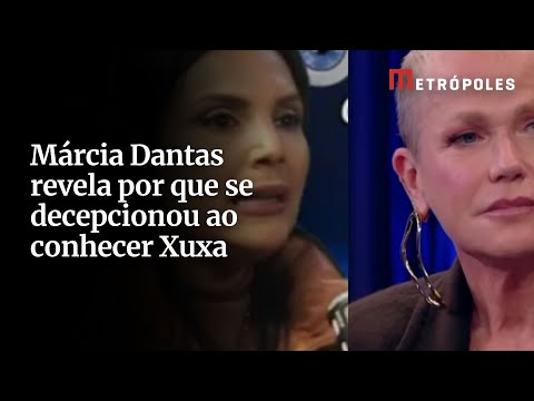 Márcia Dantas revela por que se decepcionou ao conhecer Xuxa