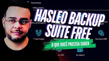 Hasleo Backup Suite Free; tutorial e teste completo! Vale a pena o uso?