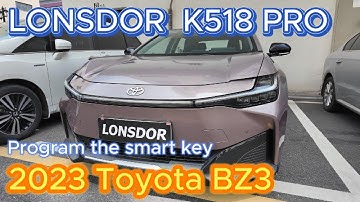 2023 toyota bz3 Adding Smart Key by K518PRO