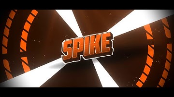 NEW intro for my bro spike