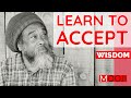 Mooji - What is Acceptance + Mooji Blessing - WISDOM