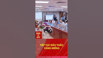 Ngân hàng Nhà nước tiếp tục ĐẤU THẦU VÀNG MIẾNG #shorts