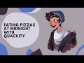 Eating pizzas at midnight with Quackity // a playlist