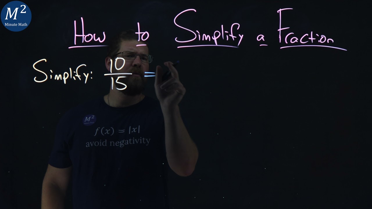 How To Simplify A Fraction 10 15 Part 1 Of 5 Minute Math YouTube How To Simplify A Fraction 10 15 Part 1 Of 5 Minute Math YouTube