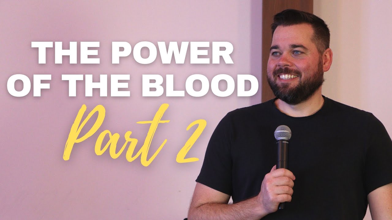 The Power Of The Blood Part 2 - YouTube
