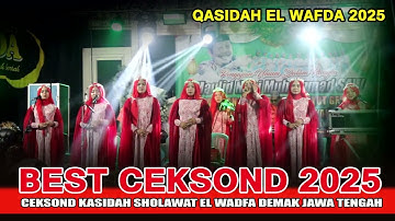 CEKSOND KASIDAH SUPER MANTAP - QASIDAH EL WAFDA DEMAK JAWA TENGAH 2025