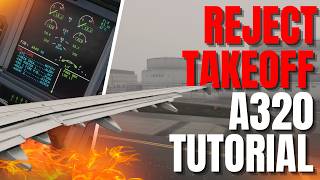 ENGINE FIRE at TAKEOFF Roll! What now? - A320 Reject Takeoff Explained