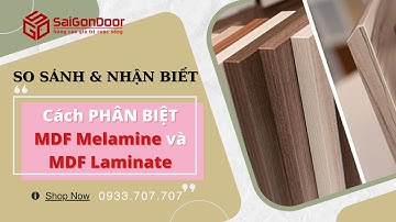 ✅ So sánh cửa gỗ MDF melamine và Laminate | cửa gỗ An Cường | cửa gỗ HDF |  cửa gỗ MDF