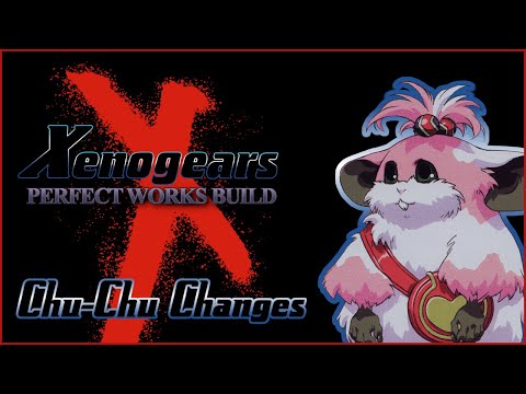 Perfect Party: ChuChu - Xenogears: Perfect Works Build - YouTube