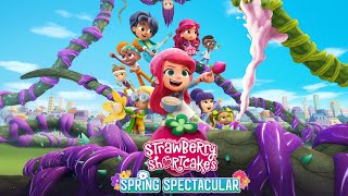 Strawberry Shortcakes Spring Spectacular 2024