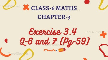 NCERT Exercise 3.4 Question 6 & 7 (Pg 59) | Chapter - 3 | Playing with Numbers | Maths | Class- 6