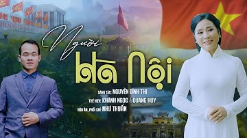 NGƯỜI HÀ NỘI | KHÁNH NGỌC ft QUANG HUY | Sáng tác: Nguyễn Đình Thi