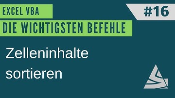 EXCEL VBA Die wichtigsten Befehle #16 - Die SortierFunktion (sortieren, mehrere Kriterien)