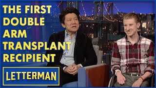 Dave Meets The First Double Arm Transplant Recipient | Letterman