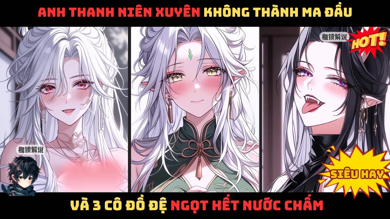 Từ Thanh Niên Tầm Thường Đến Ma Đầu Uy Quyền: Ba Nàng Đệ Tử Tuyệt Mỹ Ngọt Như Mía Lùi! Review Truyện