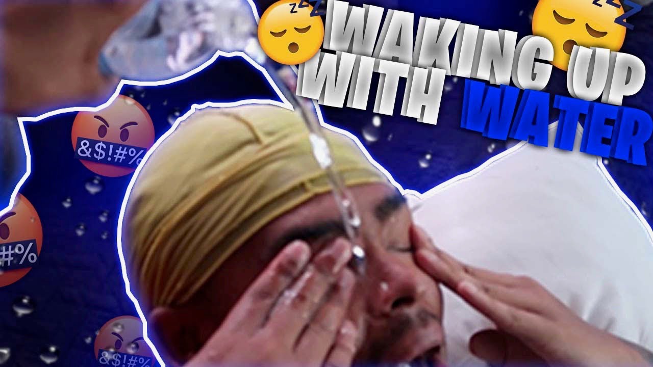 Waking Up My Boyfriend With A Water *He Got Mad* YouTube