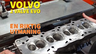 Volvo 2valve EVO, portnig och uppgradering