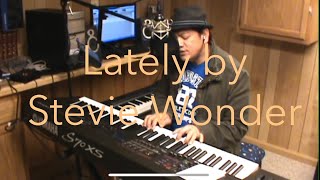 Lately (cover) - Stevie Wonder - Jodeci piano/vocals by Leo Cagape
