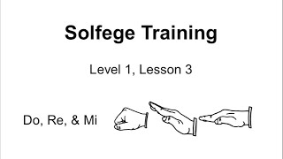 Solfege Training Level 1 Lesson 3
