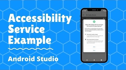 Accessibility Service Example in Android Studio.