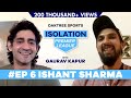Ishant Sharma On Isolation Premier League | Hitting Jadeja for a 6 & Making Pancakes | Gaurav Kapur