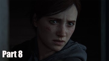 The Last of Us 2 Walkthrough Gameplay Part 8 - LEAH tlou2
