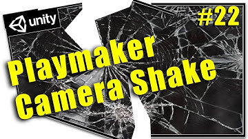 22 - Unity Playmaker Shake with Cinema Machine in 4 minutes