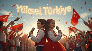 Yüksel Türkiye 29 Ekim Cumhuriyet Bayramı Şarkısı Ritimino