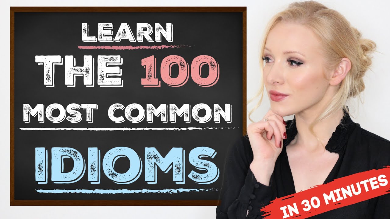 institution คือ  2022 New  Learn the 100 Most Common Idioms in 30 Minutes (with examples)