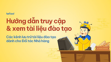 Bài 7: Hướng dẫn xem lại các tài liệu đào tạo Đối tác Nhà hàng của beFood