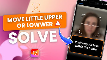 How To Fix "Move iPhone a little lower/higher" Error in Face ID
