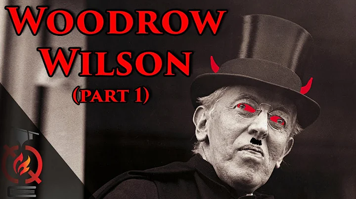 Woodrow Wilson (pt.1) | Historians Who Changed His...