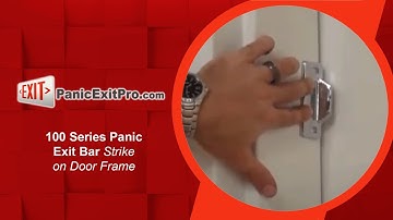 How To Use100 Series Panic Bar Strike on Door Frame