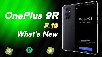 OnePlus 9R Gets F.19 Update | LE2101_11.F.19 | What