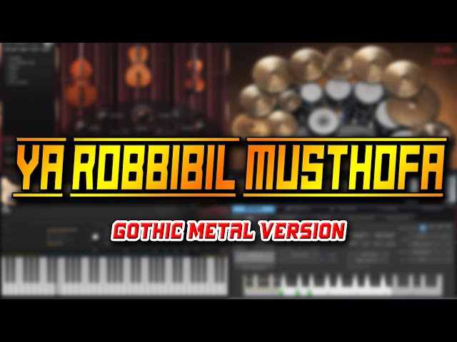 Ya Robbibil Musthofa (Gothic Metal Version) class=