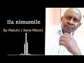 ila ni mumile by Maluini boys kana mbovi