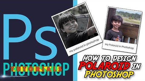 how to design polaroid in photoshop - Photoshop Tutorials