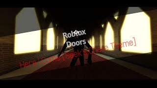 Roblox  Doors OST: Here I Come [Seek's Chase Theme] 