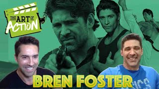 The Art of Action - Bren Foster - Episode 39