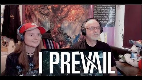 I Prevail - Deep End (Dad&DaughterFirstReaction)