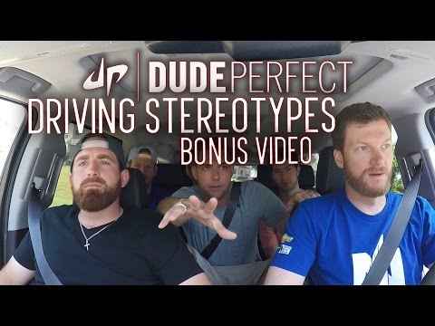 Dude Perfect + Dale Earnhardt Jr Driving Stereotypes BONUS Video