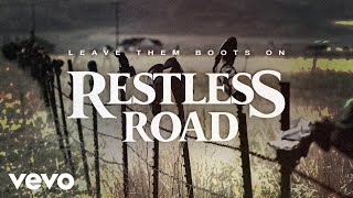 Restless Road - Leave Them Boots On (Official Lyric Video)