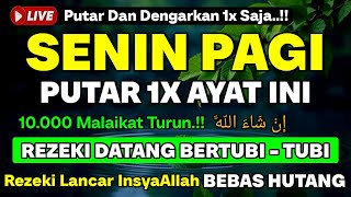 MUSTAJAB❗Dzikir Hari Senin Berkah Pembuka Pintu Rezeki Dari Segala Penjuru, Morning Dua