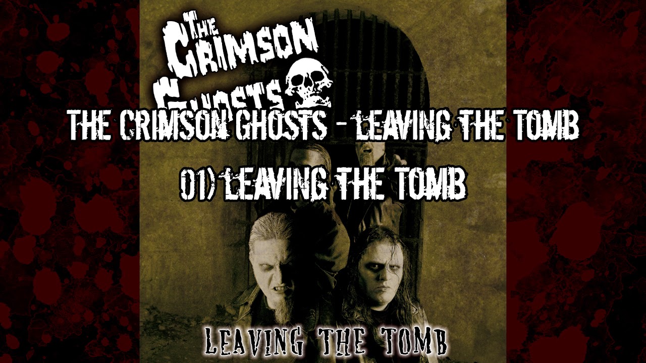 The Crimson Ghosts - Leaving the tomb - 01 - Leaving the tomb