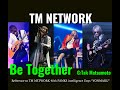 [Remix] Be Together (G:Tak Matsumoto) / TM NETWORK 40th FANKS intelligence Days 〜