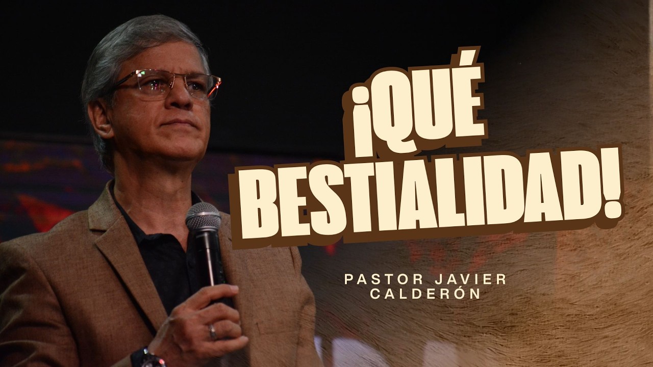 | ¡QUÉ BESTIALIDAD! | Pastor Javier Calderón | Miércoles 04 de Marzo de 2026 |