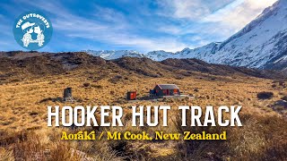 A Hidden Gem Revealed: HOOKER HUT in Stunning Mt. Cook National Park